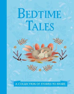 Bedtime Tales: A Collection of Stories to Share (Hardback)