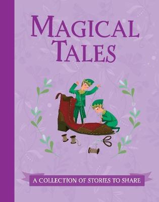 Magical Tales: A Collection of Stories to Share (Hardback)