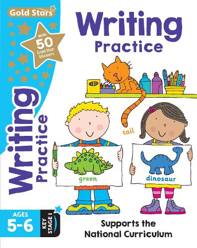 Gold Stars Writing Practice Ages 5-6 Key Stage 1: Supports the National Curriculum (Paperback)