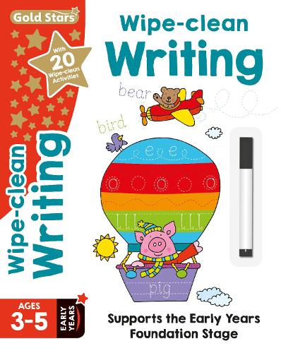 Gold Stars Wipe-Clean Writing Ages 3-5 Early Years: Supports the Early Years Foundation Stage