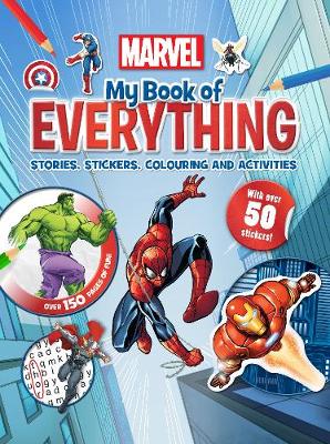 Marvel My Book of Everything: Stories, Stickers, Colouring and Activities (Hardback)