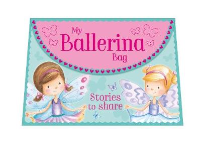 My Ballerina Bag: Stories to Share (Hardback)