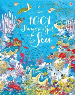 1001 Things to Spot in the Sea - 1001 Things to Spot (Hardback)
