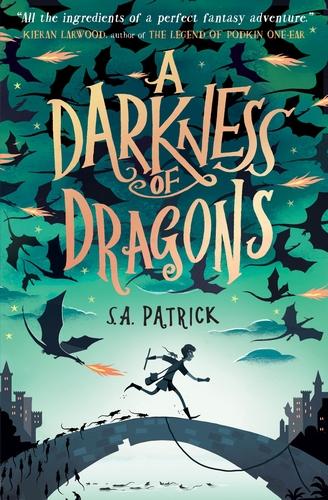 A Darkness Of Dragons By S A Patrick Waterstones