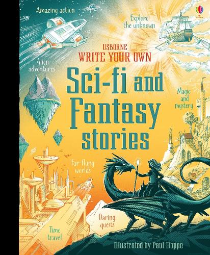 Andrew Prentice Write Your Own Sci-Fi and Fantasy Stories