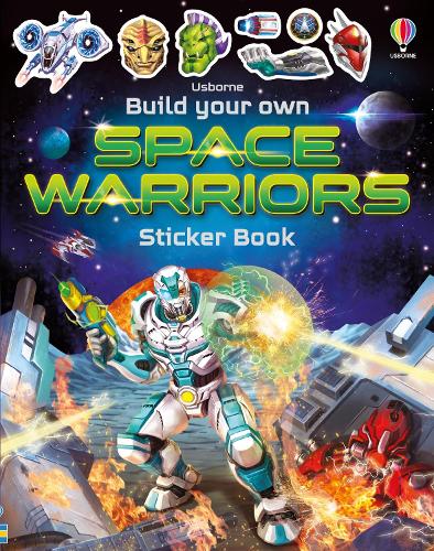 Build Your Own Space Warriors Sticker Book - Build Your Own Sticker Book (Paperback)