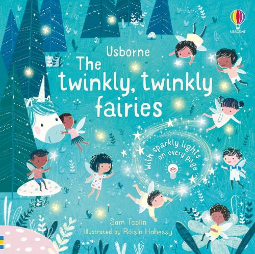 The Twinkly Twinkly Fairies by Sam Taplin, Róisín Hahessy | Waterstones