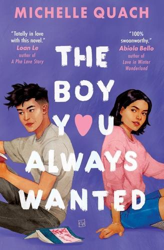 The Boy You Always Wanted by Michelle Quach Waterstones