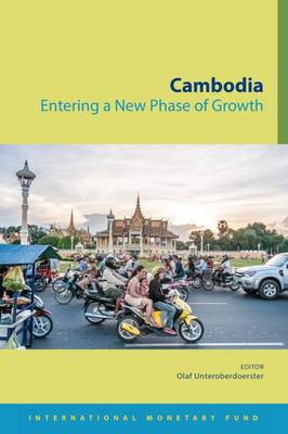 Cambodia: entering a new phase of growth (Paperback)