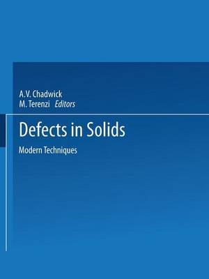 Defects in Solids: Modern Techniques - NATO Science Series B (Paperback)