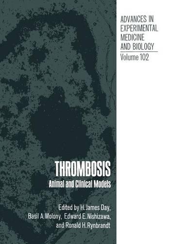 Thrombosis: Animal and Clinical Models - Advances in Experimental Medicine and Biology 102 (Paperback)