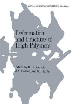 Deformation and Fracture of High Polymers (Paperback)