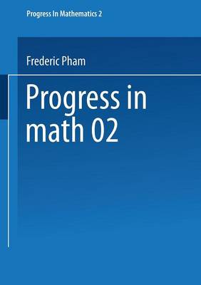Singularites des systemes differentiels de Gauss-Manin - Progress in Mathematics 2 (Paperback)