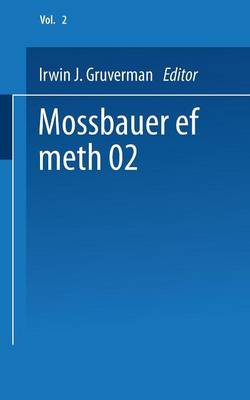 Moessbauer Effect Methodology: Volume 2 Proceedings of the Second Symposium on Moessbauer Effect Methodology New York City, January 25, 1966 (Paperback)