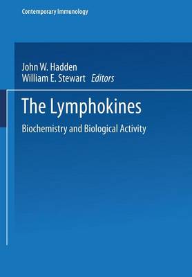 The Lymphokines: Biochemistry and Biological Activity - Contemporary Immunology (Paperback)