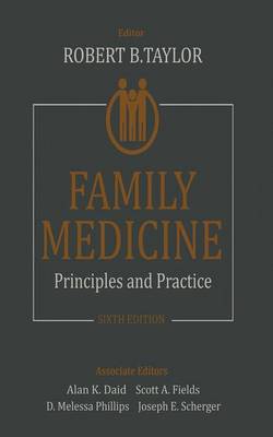 Family Medicine: Principles and Practice (Paperback)