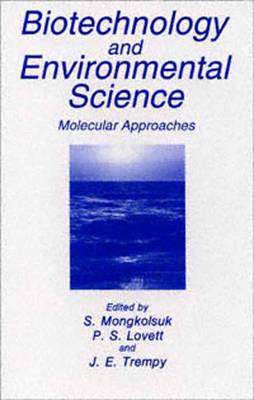 Biotechnology and Environmental Science: Molecular Approaches (Paperback)