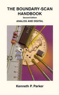 The Boundary-Scan Handbook: Analog and Digital (Paperback)