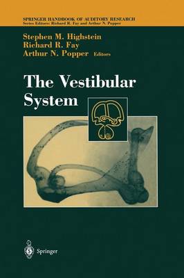 The Vestibular System - Springer Handbook of Auditory Research 19 (Paperback)