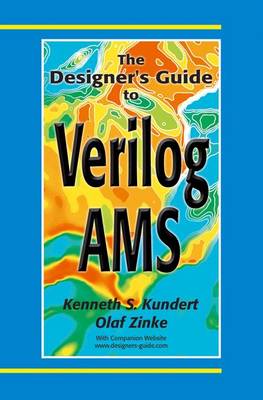 The Designer's Guide to Verilog-AMS - The Designer's Guide Book Series (Paperback)
