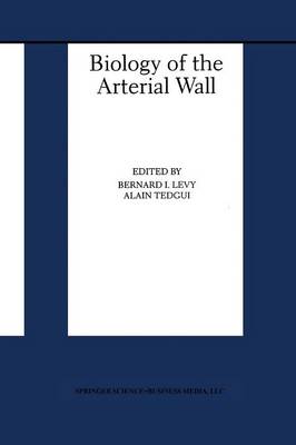 Biology of the Arterial Wall - Basic Science for the Cardiologist 1 (Paperback)