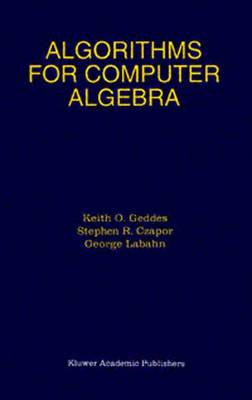 Algorithms for Computer Algebra (Paperback)