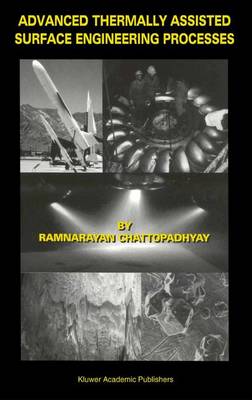 Advanced Thermally Assisted Surface Engineering Processes (Paperback)