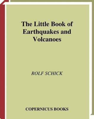 The Little Book of Earthquakes and Volcanoes - Little Book Series (Paperback)