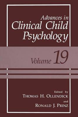 Advances in Clinical Child Psychology - Advances in Clinical Child Psychology 19 (Paperback)