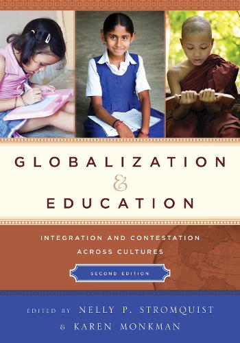 Globalization and Education: Integration and Contestation across Cultures (Paperback)