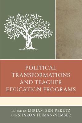 Political Transformations and Teacher Education Programs (Paperback)