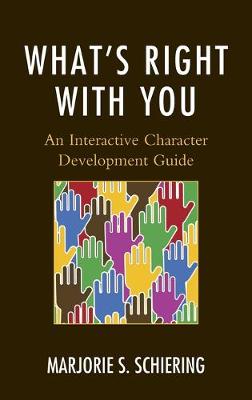 Cover What's Right with You: An Interactive Character Development Guide