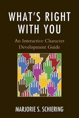 Cover What's Right with You: An Interactive Character Development Guide