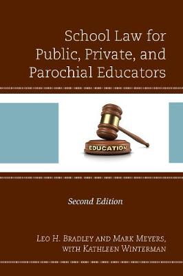 School Law for Public, Private, and Parochial Educators (Paperback)