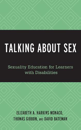 Talking About Sex: Sexuality Education for Learners with Disabilities (Paperback)