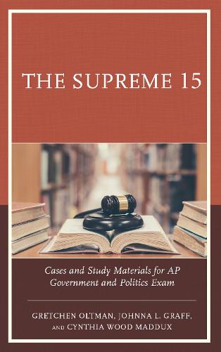 The Supreme 15: Cases and Study Materials for AP Government and Politics Exam (Paperback)