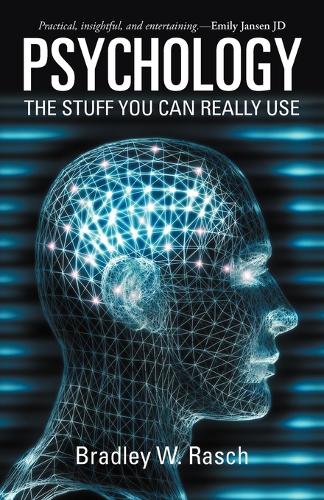 Psychology: The Stuff You Can Really Use (Paperback)