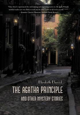 The Agatha Principle and Other Mystery Stories (Hardback)