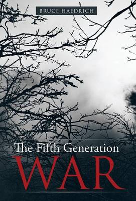 The Fifth Generation War (Hardback)