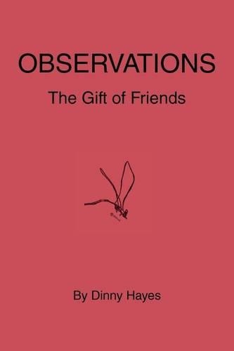 Observations: The Gift of Friends (Paperback)