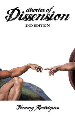 Diaries of Dissension: A Case Against the Irrational and Absurd (Paperback)