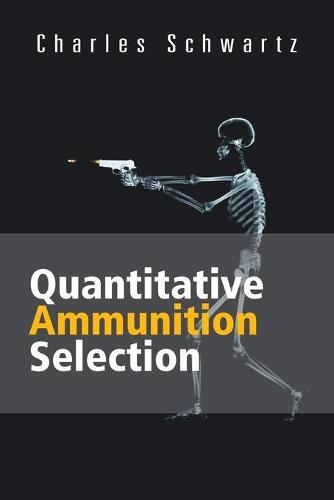 Quantitative Ammunition Selection (Paperback)