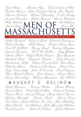 Men of Massachusetts: Bay State Contributors to American Society (Hardback)