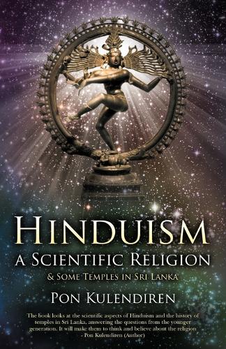 Hinduism a Scientific Religion: & Some Temples in Sri Lanka (Paperback)