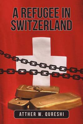 A Refugee in Switzerland (Paperback)