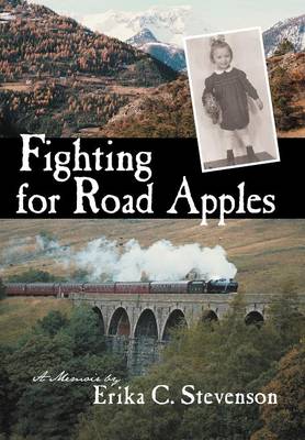 Fighting for Road Apples: A Memoir (Hardback)