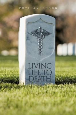 Living Life to Death (Paperback)