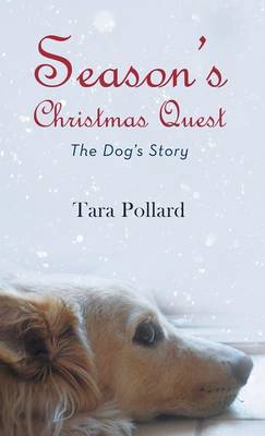Season's Christmas Quest: The Dog's Story (Hardback)