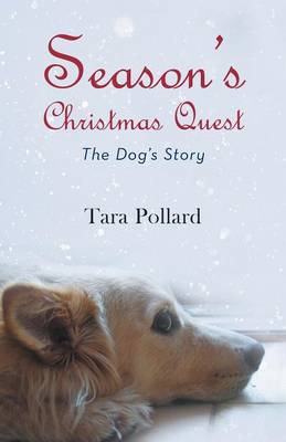Season's Christmas Quest: The Dog's Story (Paperback)