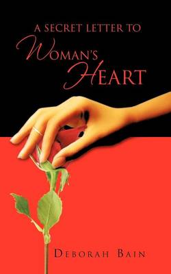 A Secret Letter to a Woman's Heart (Paperback)
